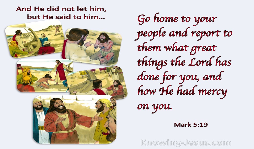 Mark 5:19 Report To Them What Great Things The Lord Has Done For You (red)